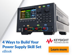 Keysight - 4 Ways to Build Your Power Supply Skill Set - eBook